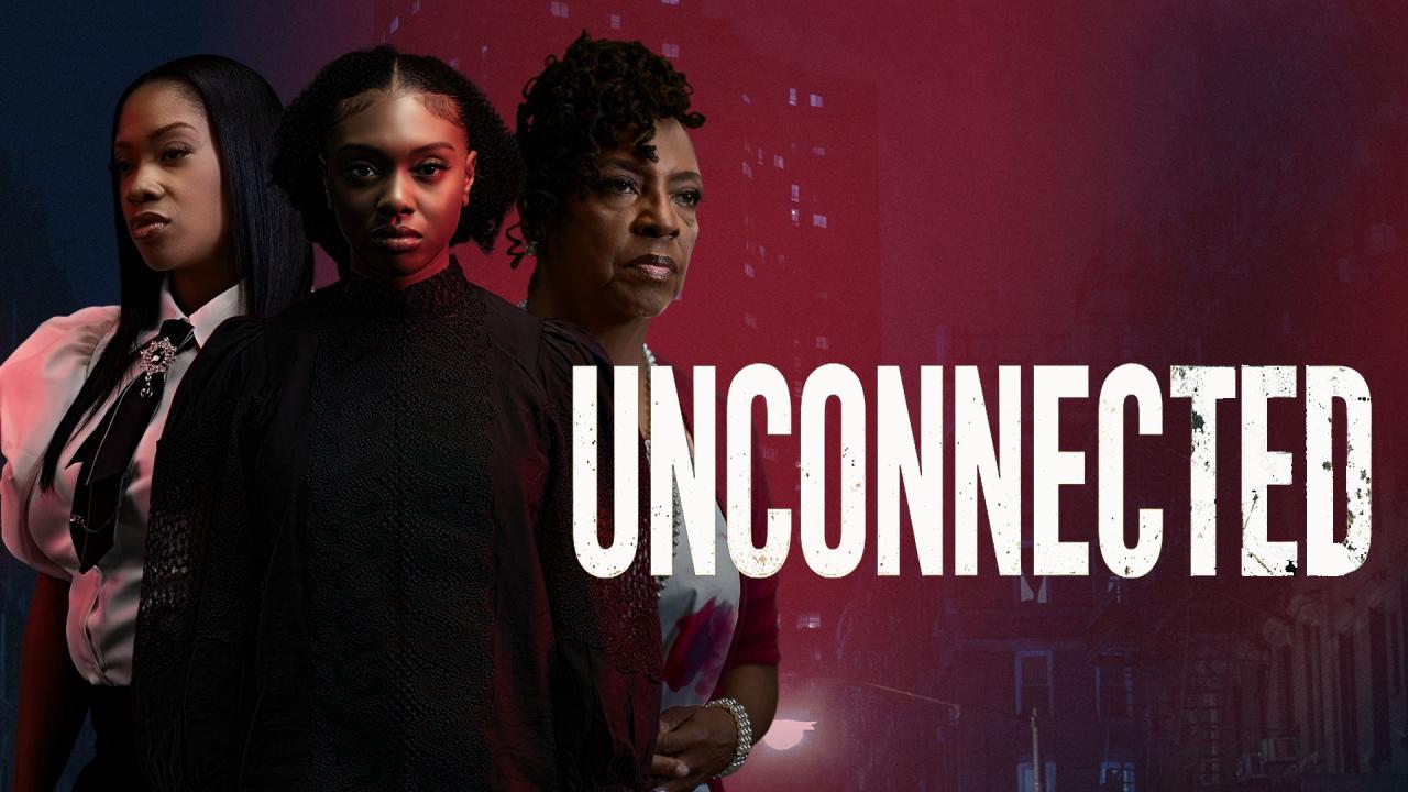 فيلم Unconnected 2026 مترجم
